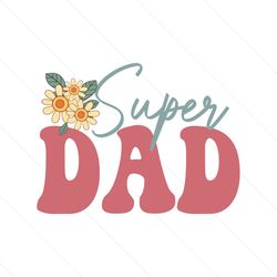 Happy Super Flower Fathers Day Life PNG
