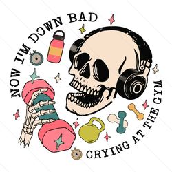 Now Im Down Bad Funny Skeleton Workout Gymer PNG