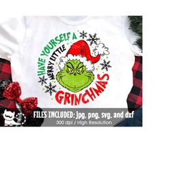 Have Yourself A Merry Little Grinchmas SVG, Grinch Face SVG, Funny Grinch Family Shirt, Digital Cut Files svg dxf jpeg p