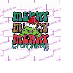 Merry merry grinchmas SVG, Grinch SVG Digital 2022 Halloween SVG / Merry Christmas Svg, Xmas Svg