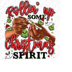 Rollin&39 up some Christmas spirit png sublimation design download, Merry Christmas png, Christmas vibes png, sublimate