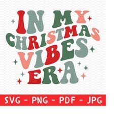 In My Christmas Vibes Era Shirt Png, Christmas Shirt Svg, Funny Christmas Shirt Svg, Christmas Vibes Svg, Holiday  Png,