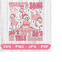 Twerking Santa Png, There&39s Some Ho&39s In This House Png, Santa Claus Png, Christmas Vibes Png, Santa Claus Snowman R