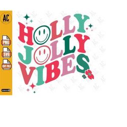 Holly Jolly Vibes Retro Groovy SVG PNG, Christmas Mama Svg, Christmas Babe Shirt Svg, Christmas Vibes Svg, Holiday PNG,
