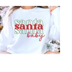 Santa Baby SVG PNG PDF, Christmas Vibes Svg, Merry Christmas Svg, Funny Christmas Svg, Christmas Svg, Christmas Jumper S