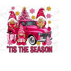 Tis the season pink Christmas gnomes truck png sublimation design download, Christmas png, pink Christmas png, sublimate