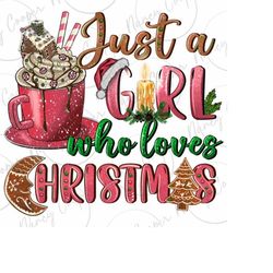 Pink Just a girl who loves Christmas png sublimation design download, Merry Christmas png, Happy New Year png, sublimate