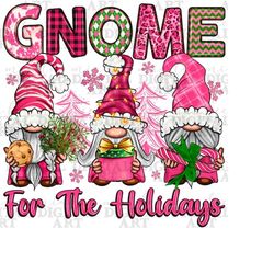 Gnome for the holidays png sublimation design download, Merry Christmas png, Happy New Year png, pink gnomes png, sublim