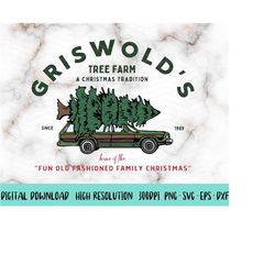 Griswold Christmas Tree Farm Svg Png, Family Christmas SVG Griswolds Co Svg, Design Griswold Christmas Trees PNG, Christ