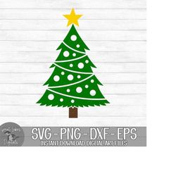 Christmas Tree - Instant Digital Download - svg, png, dxf, and eps files included! Winter, Christmas, Pine Tree, Ornamen
