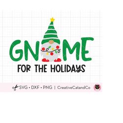 Gnome For The Holidays SVG Cute Gnome with Christmas Tree Light and Star Svg Dxf Png Clipart Cut Files for Cricut Silhou