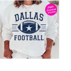 Dallas Football - PNG and SVG Digital Download - Cricut & Silhouette Cut File - Sublimation Print