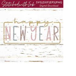 New years Svg, Happy New Year svg, New years PNG, New year svg, new years eve, New years shirt svg, 2024 New Year svg, 2