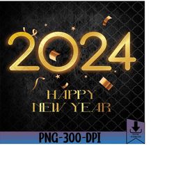 Happy New Year 2024 New Years Eve Party Svg, Eps, Png, Dxf, Digital Download