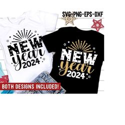New year 2024 SVG, Happy New Year 2024 SVG, Holiday Png, New Year Shirt, Svg Files for Cricut