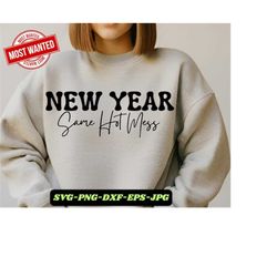 New year same hot mess svg, happy new year SVG PNG, new year svg ,hello 2024 svg, new year shirt svg, happy new year 202