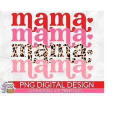 Mama Valentines Leopard Stacked PNG Print File for Sublimation Or Print, Funny, Valentine&39s Day, Valentine, Funny Vale