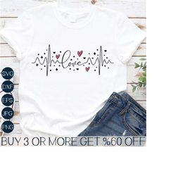 Love Heartbeat SVG, Valentines Day SVG, Funny Valentine Shirt SVG, Love Png, Popular Svg Files For Cricut, Sublimation D