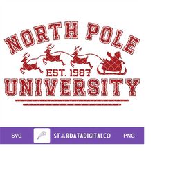 North Pole University SVG PNG Sublimation, North Pole Svg, Retro Santa Png, Christmas Shirt svg, Retro Christmas Png, Sa