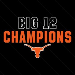 Big 12 Chmapions Texas Longhorn NCAA Svg
