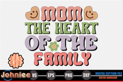 Mom the Heart of the Family Design 260