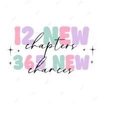 12 New Chapters 365 New Chances PNG, New Years Sublimation Digital Design Download, happy new year PNG, simple new year,
