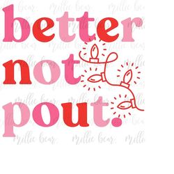 Funny Christmas PNG, Better Not Pout png, Funny Christmas Sublimation, png Print File for Sublimation or Print tshirt de