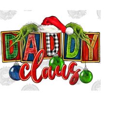 Christmas Daddy Claus Png Sublimation Design, Christmas Png, Merry Christmas Png, Daddy Christmas Png, Happy New Year Pn