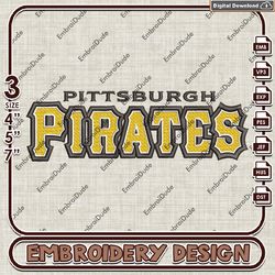 Pittsburgh Pirates MLB Text Logo Embroidery design, MLB Logo Team embroidery, MLB Logo Machine Embroidery File