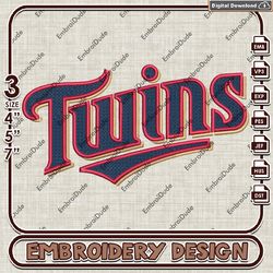 Minnesota Twins MLB Word Logo Embroidery design, MLB Logo Team embroidery, MLB Logo Machine Embroidery File