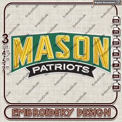 George Mason Patriots NCAA Word Logo Embroidery design ,NCAA George Mason Patriots embroidery, NCAA Embroidery File