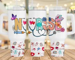 Nurse Gift 40oz Quencher Tumbler Wrap, Nurse Tumbler Png, Gift for Nurse, 40oz Tumbler, Sublimation Design