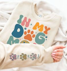 In My Dog Mom Era Png, Name on Sleeves PNG, Dog Paw Png, Custom Dog Name shirt Png, Dog Mama Png, Dog Mom Era