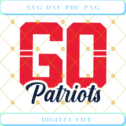 Go Patriots SVG New England Patriots SVG