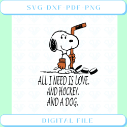 All I Need Is Love And Hockey And A Dog Svg, Sport Team Svg, Snoopy Svg