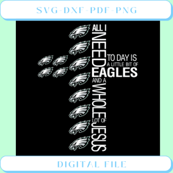 All I Need Today  A Little Bit Of Eagles Svg, Sport Team Svg