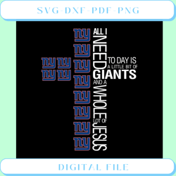 All I Need Today Is A Little Bit Of Giants Svg, Sport Team Svg