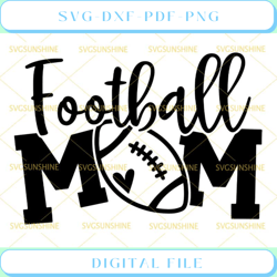 Football Mom SVG Football SVG, Mom Life SVG, Sport Mom SVG
