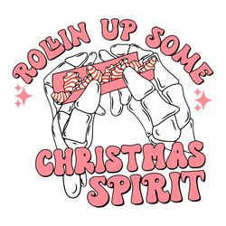 Pink Rolling Up Some Christmas Spirit SVG Cut File