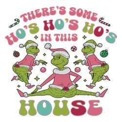 Grinch Ho Ho Ho In This House SVG Cut File