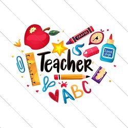 teacher heart svg, teacher sublimation, teacher svg, back to school, teacher gift, teacher shirt svg, school supplies sv