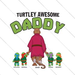 Personalized Turtley Awesome Dad Shirt, Custom Father's Day Shirt With Kid Names, Daddy You're My Favorite Ninja, Retro