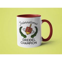 Hanukkah Mug, Jewish Mug, Jewish Gift, Funny Mug, International Dreidel Champion