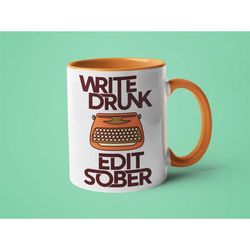 Writer Mug, Gift for Writers, English Teacher Gift, Write Drunk Edit Sober