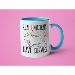 Unicorn Mug, Unicorn Lover Gift, Funny Unicorn Mug, Real Unicorns Have Curves