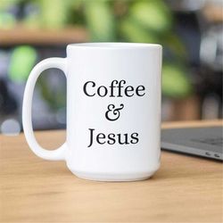 Coffee and Jesus, christian coffee mug, Jesus Coffee Mug, Christian Gift, Priest Mug, Religious Gift, big coffee mug, bi
