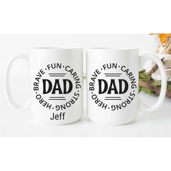 Father's Day Mug / 'Dad Brave Fun Caring Strong Hero' Personalized Coffee Mug / Personalized Mug For Dad