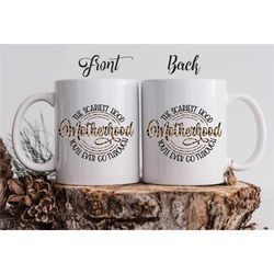 Funny Personalized Mug For Her 'The Scariest Hood You'll Ever Go Through Motherhood'