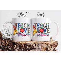 Teach Love Inspire Personalized Mug / Teacher Appreciation Gift