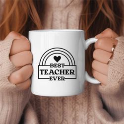 Best Teacher Ever Coffee Mug, Middle School Teacher Gift, Elementary Teacher Gift, Cute Teacher Gift
